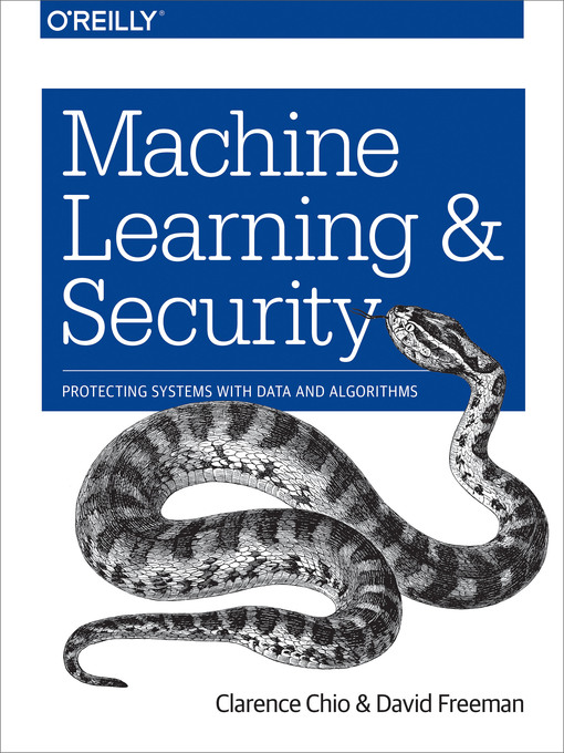 Title details for Machine Learning and Security by Clarence Chio - Available